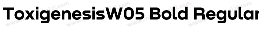 ToxigenesisW05 Bold Regular字体转换